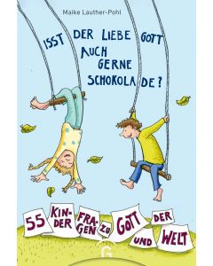 Isst der liebe Gott auch gerne Schokolade?