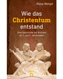 Wie das Christentum entstand