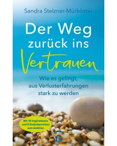 Der Weg zurück ins Vertrauen