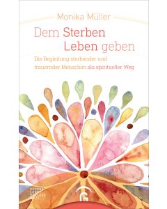 Dem Sterben Leben geben