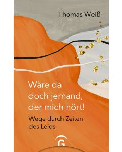 Wäre da doch jemand, der mich hört!