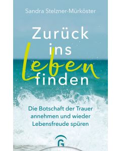 Zurück ins Leben finden