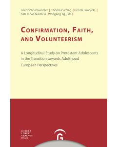 Konfirmandenarbeit erforschen und gestalten / Confirmation, Faith, and Volunteerism