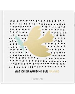 Was ich dir wünsche zur Firmung
