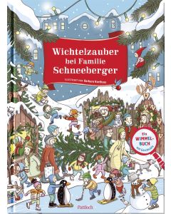 Wichtelzauber bei Familie Schneeberger