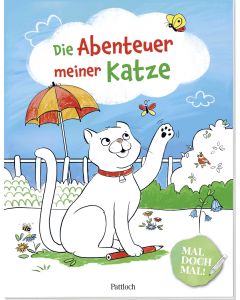 Mal doch mal! – Die Abenteuer meiner Katze