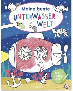 Mal doch mal! – Meine bunte Unterwasserwelt
