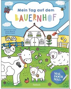 Mal doch mal! – Mein Tag auf dem Bauernhof