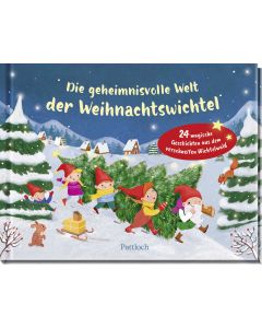 Die geheimnisvolle Welt der Weihnachtswichtel