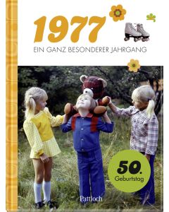 1977 – Ein ganz besonderer Jahrgang