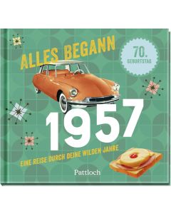 Alles begann 1957