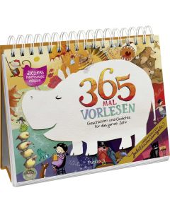 365 mal Vorlesen: Geschichten und Gedichte für das ganze Jahr