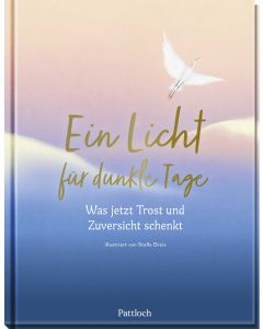 Ein Licht für dunkle Tage