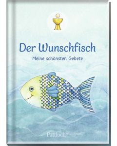 Der Wunschfisch. Meine schönsten Gebete