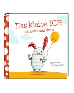 Das kleine ICH ist auch mal dran