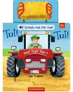 Schieb mal, hör mal!: Tut! Tut! Wer hupt hier?