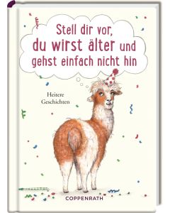 Stell dir vor, du wirst älter und gehst einfach nicht hin