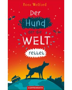 Der Hund, der die Welt rettet