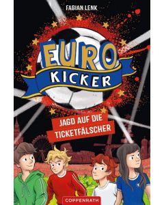 Die Euro-Kicker (Bd. 1)