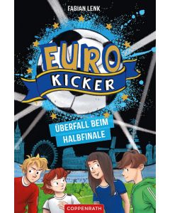 Die Euro-Kicker (Bd. 2)