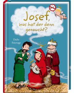Josef, was hat der denn geraucht?
