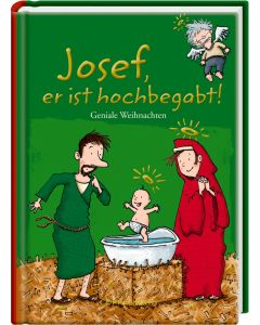 Josef, er ist hochbegabt!