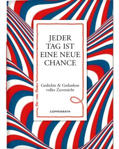 Jeder Tag ist eine neue Chance