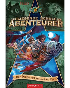 Die fliegende Schule der Abenteurer (Bd. 2)