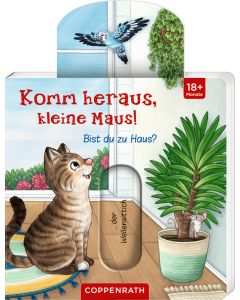 Komm heraus, kleine Maus!: Bist du zu Haus?