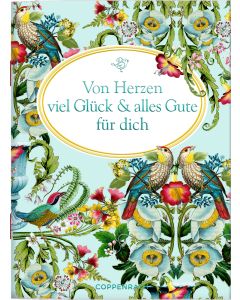 Von Herzen viel Glück & alles Gute für dich