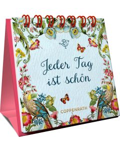Jeder Tag ist schön