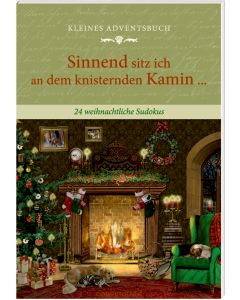 Adventskalenderbuch mit Türchen – Sinnend sitz ich an dem knisternden Kamin ...