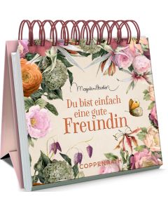 Du bist einfach eine gute Freundin