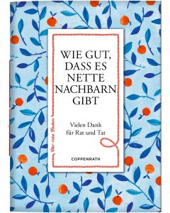 Wie gut, dass es nette Nachbarn gibt