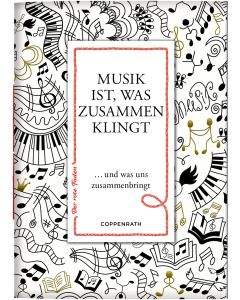 Musik ist, was zusammen klingt