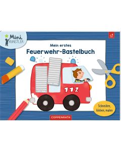Mein erstes Feuerwehr-Bastelbuch