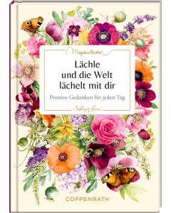 Lächle und die Welt lächelt mit dir