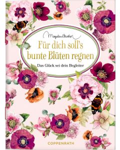 Für dich soll's bunte Blüten regnen