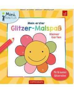 Mein erster Glitzer-Malspaß: Kleiner Garten