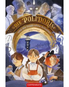 Die Polidoris und die Stadt ohne Schatten (Bd. 3)