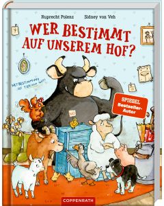Wer bestimmt auf unserem Hof?