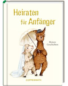 Heiraten für Anfänger