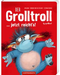 Der Grolltroll ... jetzt reicht's! (Pappbilderbuch)