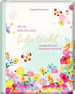 Mit dir fühle ich mich federleicht