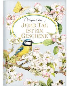 Jeder Tag ist ein Geschenk