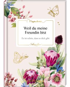 Weil du meine Freundin bist