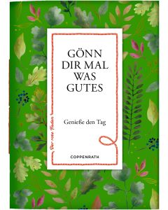 Gönn dir mal was Gutes