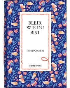Bleib, wie du bist