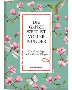 Die ganze Welt ist voller Wunder