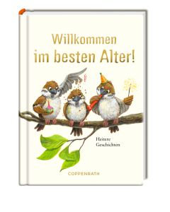 Willkommen im besten Alter!